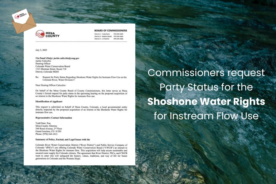Water with a Mesa County letter on top and white text reading, Commissioners request Party Status for the Shoshone Water Rights for Instream Flow Use.