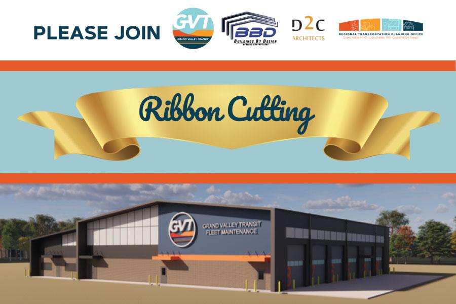 Please join Grand Valley Transit, Buildings by Design, D2C Architects, and the Regional Transportation Planning Office for a Bus Fleet Maintenance Facility Ribbon Cutting
